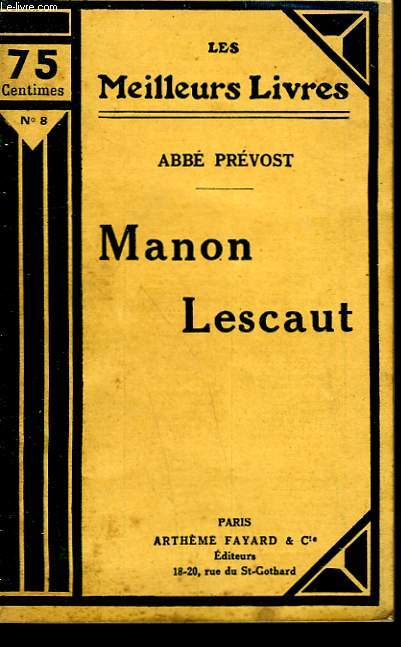 HISTOIRE DU CHEVALIER DES GRIEUX ET DE MANON LESCAUT. COLLECTION : LES MEILLEURS LIVRES N 8.