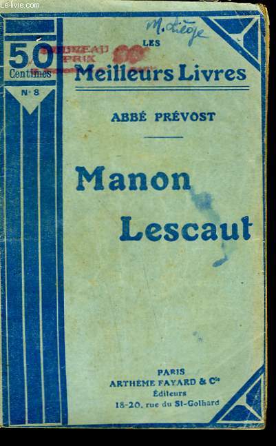 HISTOIRE DU CHEVALIER DES GRIEUX ET DE MANON LESCAUT. COLLECTION : LES MEILLEURS LIVRES N 8.