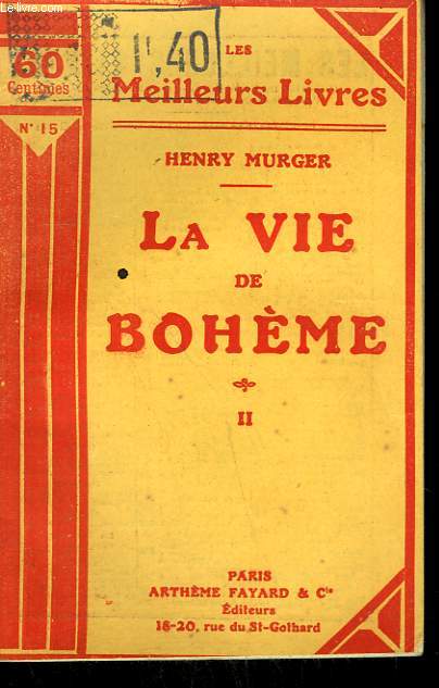 SCENE DE LA VIE DE BOHEME. TOME 2 . COLLECTION : LES MEILLEURS LIVRES N 15.