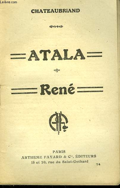ATALA SUIVI DE RENE. COLLECTION : LES MEILLEURS LIVRES N 74.