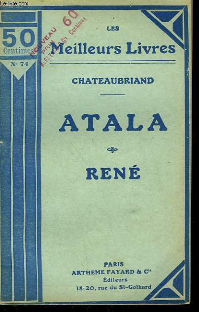 ATALA SUIVI DE RENE. COLLECTION : LES MEILLEURS LIVRES N 74.