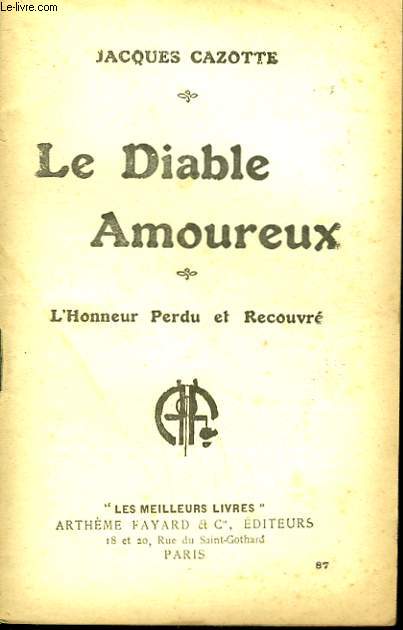 LE DIABLE AMOUREUX SUIVI DE L'HONNEUR PERDU ET RECOUVRE. COLLECTION : LES MEILLEURS LIVRES N 87.