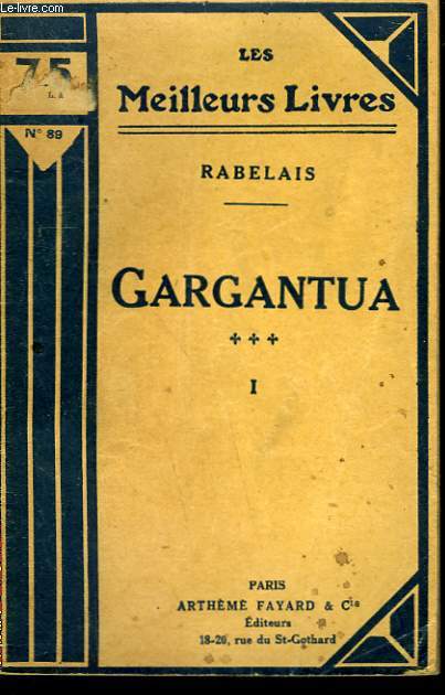 GARGANTUA. TOME 1. COLLECTION : LES MEILLEURS LIVRES N 89.