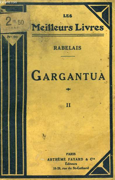 GARGANTUA. TOME 2. COLLECTION : LES MEILLEURS LIVRES N 90.