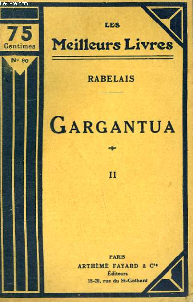 GARGANTUA. TOME 2. COLLECTION : LES MEILLEURS LIVRES N 90.