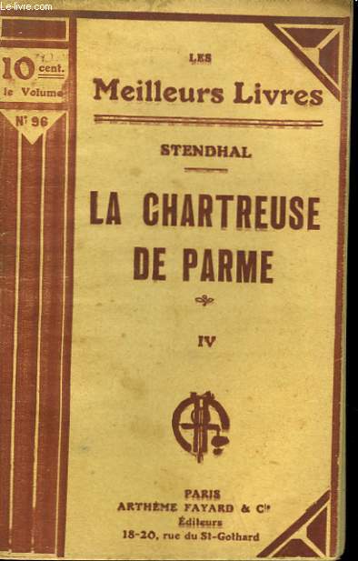 LA CHARTREUSE DE PARME. TOME 4. COLLECTION : LES MEILLEURS LIVRES N 96.