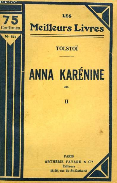 ANNA KARENINE. TOME 2. COLLECTION : LES MEILLEURS LIVRES N° 151.