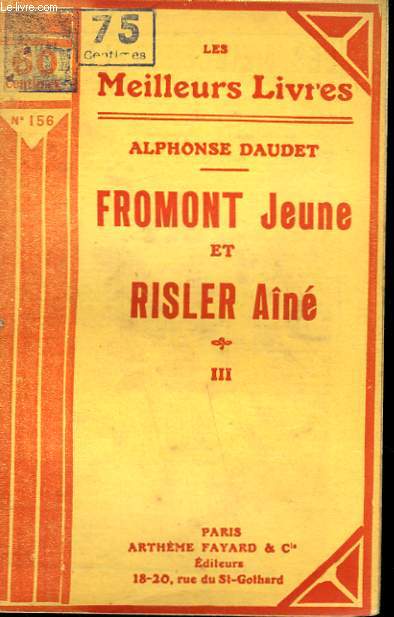 FROMONT JEUNE ET RISLER AINE. TOME 3. COLLECTION : LES MEILLEURS LIVRES N 156.