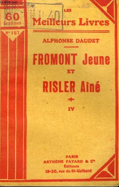 FROMONT JEUNE ET RISLER AINE. TOME 4. COLLECTION : LES MEILLEURS LIVRES N 157.