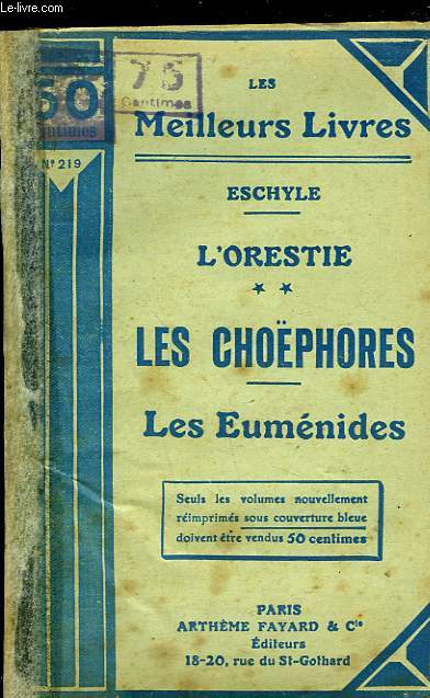 L'ORESTIE - LES CHOEPHORES - LES EUMENIDES