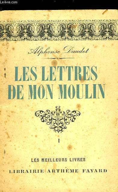 LES LETTRES DE MON MOULIN - TOME 1