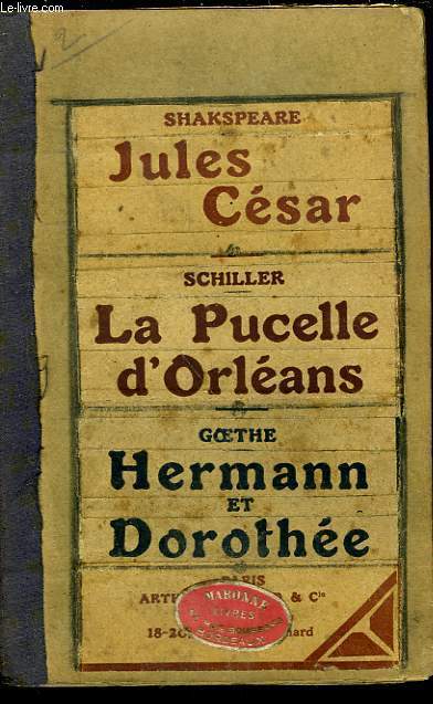JULES CESAR - LA PUCELLE D'ORLEANS - HERMANN ET DOROTHEE