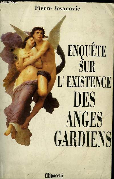 ENQUETE SUR L'EXISTENCE DES ANGES GARDIENS