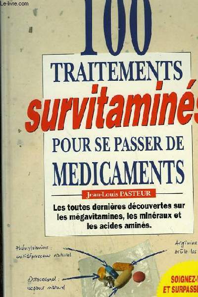 100 TRAITEMENTS SURVITAMINES POUR SE PASSER DE MEDICAMENTS