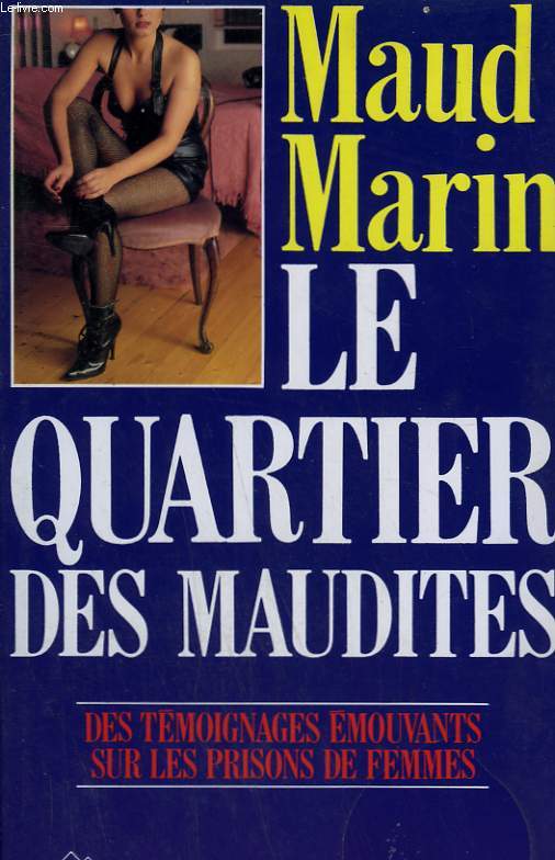 LE QUARTIER DES MAUDITES.