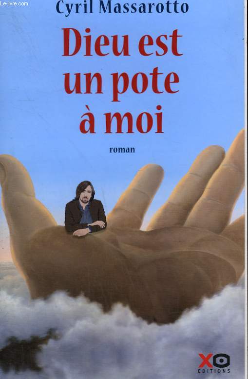 DIEU EST UN POTE A MOI.