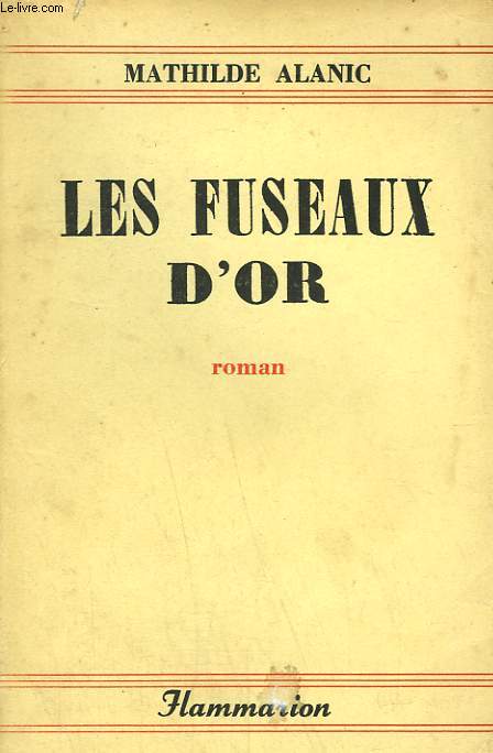 LES FUSEAUX D'OR.