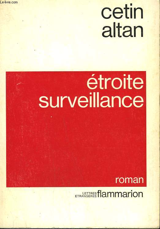 ETROITE SURVEILLANCE.