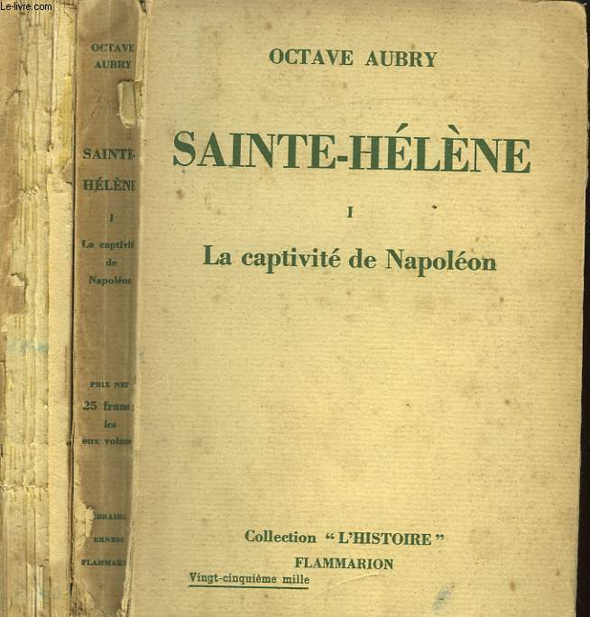 NAPOLEON ET SON TEMPS. SAINTE - HELENE. EN 2 TOMES.