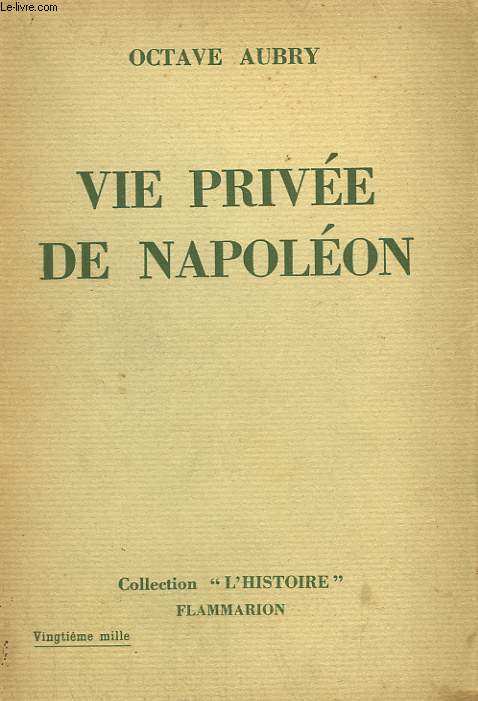 VIE PRIVEE DE NAPOLEON.