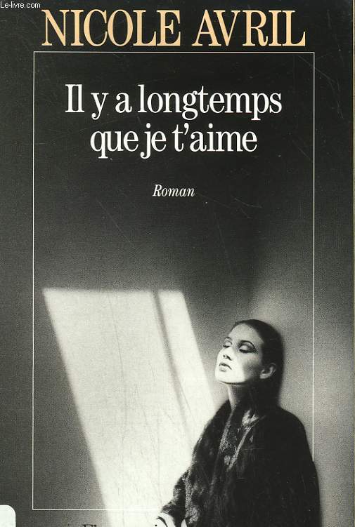 IL Y A LONGTEMPS QUE JE T'AIME.