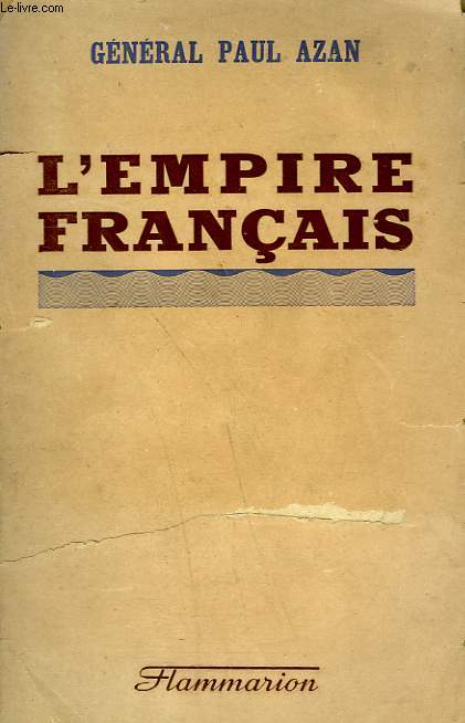 L'EMPIRE FRANCAIS.