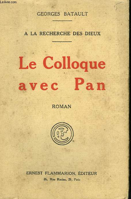 A LA RECHERCHE DES DIEUX. LE COLLOQUE AVEC PAN.