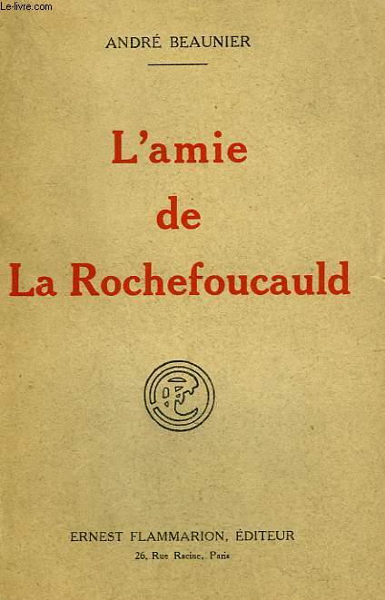 L'AMIE DE LA ROCHEFOUCAULD.