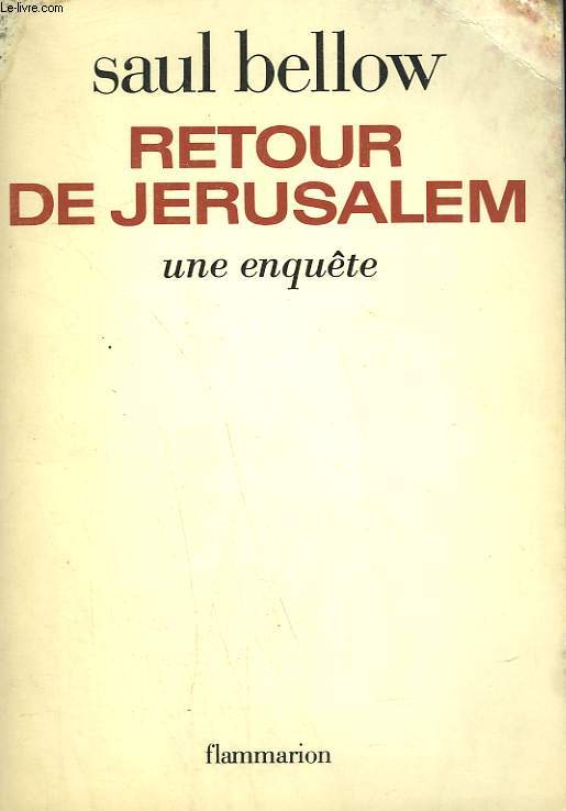 RETOUR DE JERUSALEM. UNE ENQUETE.