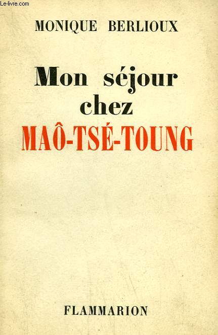 MON SEJOUR CHEZ MAO-TSE-TOUNG.