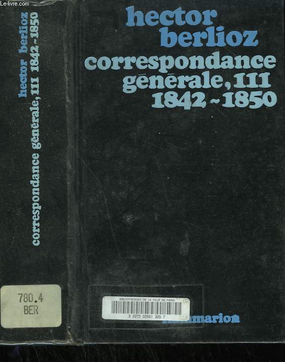 CORRESPONDANCE GENERALE. TOME 3 : 1842-1850.