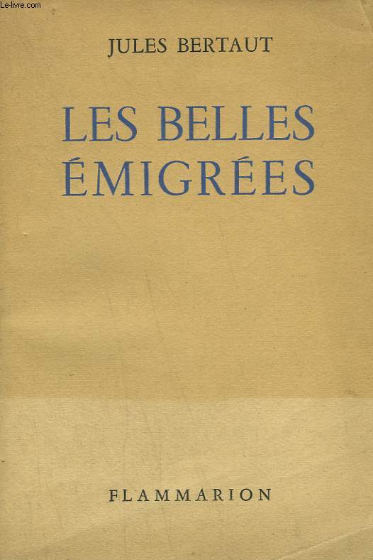 LES BELLES EMIGREES.