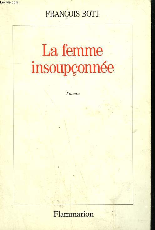 LA FEMME INSOUPCONNEE.