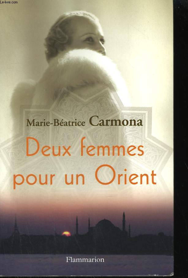 DEUX FEMMES POUR UN ORIENT.