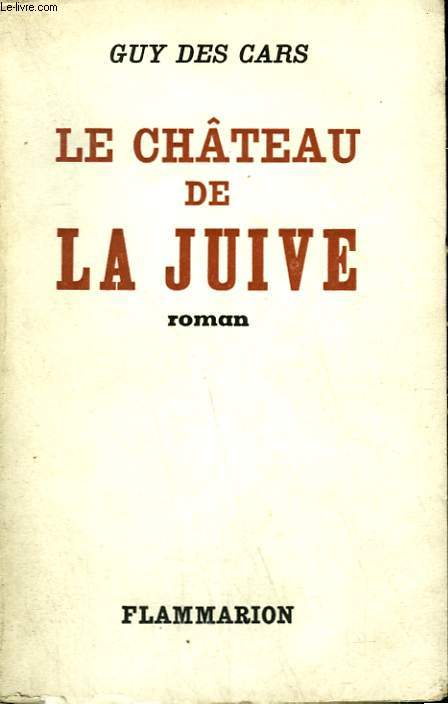 LE CHATEAU DE LA JUIVE.