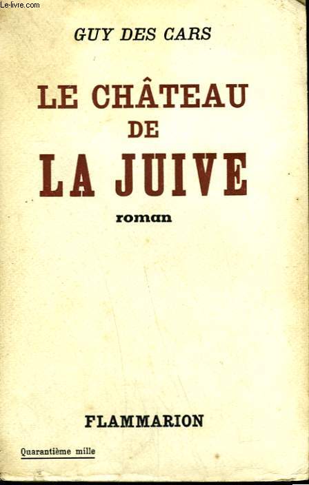 LE CHATEAU DE LA JUIVE.