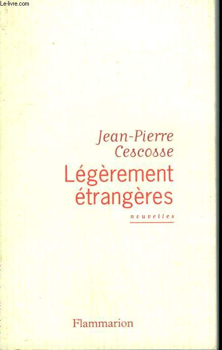LEGEREMENT ETRANGERES.