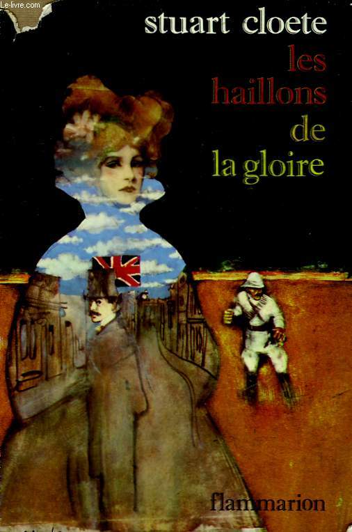 LES HAILLONS DE LA GLOIRE.