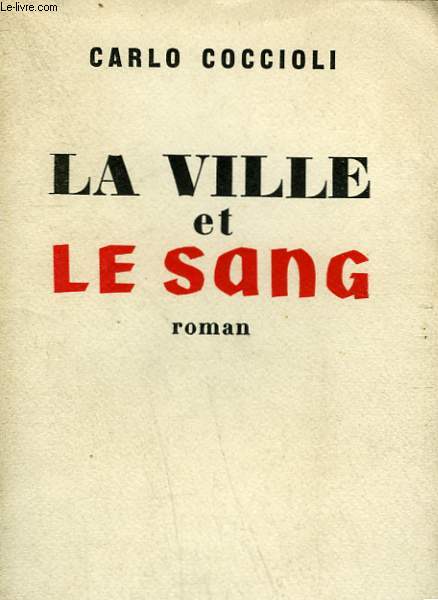 LA VILLE ET LE SANG.