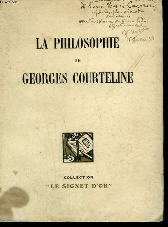 LA PHILOSOPHIE DE GEORGES COURTELINE.