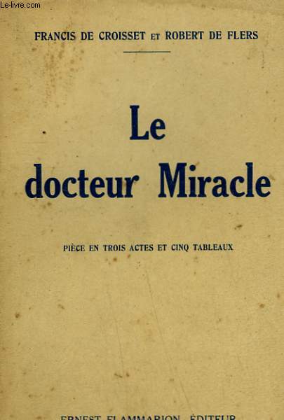 LE DOCTEUR MIRACLE.