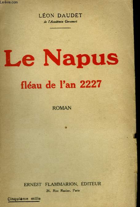 LE NAPUS. FLEAU DE L'AN 2227.