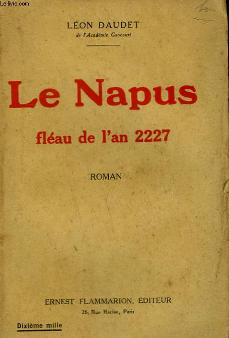 LE NAPUS. FLEAU DE L'AN 2227.