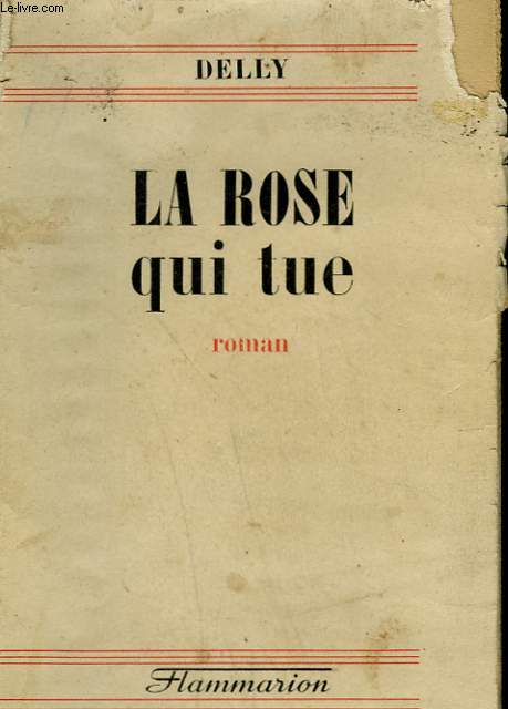 LA ROSE QUI TUE.