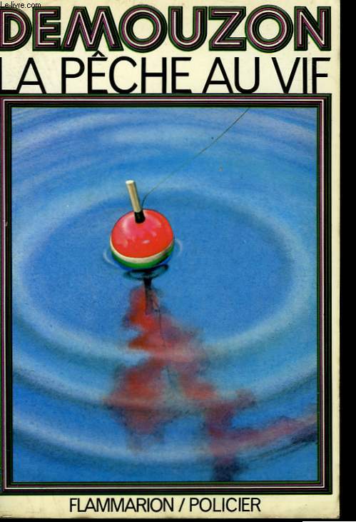 LA PECHE AU VIF.