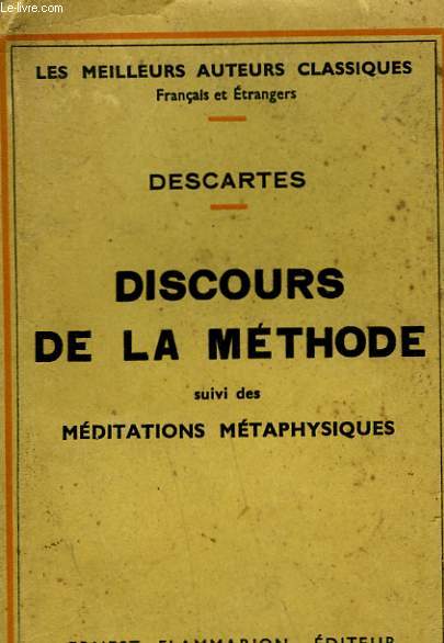 DISCOURS DE LA METHODE SUIVI DES MEDITATIONS METAPHYSIQUES.