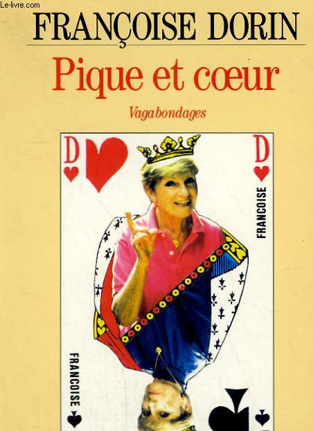 PIQUE ET COEUR. VAGABONDAGES.