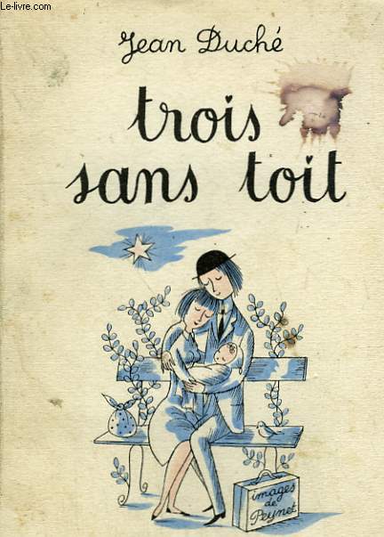 TROIS SANS TOIT. TOME 2.