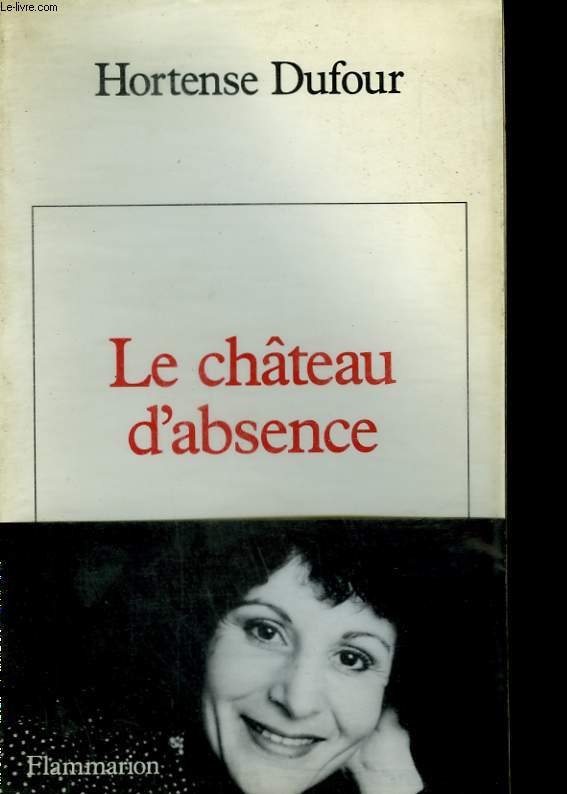 LE CHATEAU D'ABSENCE.