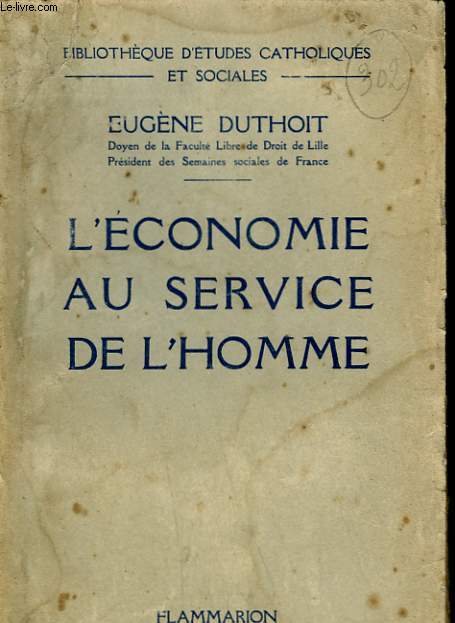 L'ECONOMIE AU SERVICE DE L'HOMME.